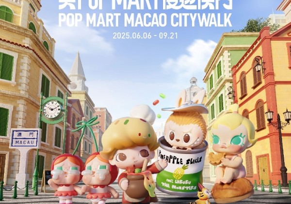 與POP MART漫遊澳門：潮玩文化與東方明珠的完美邂逅